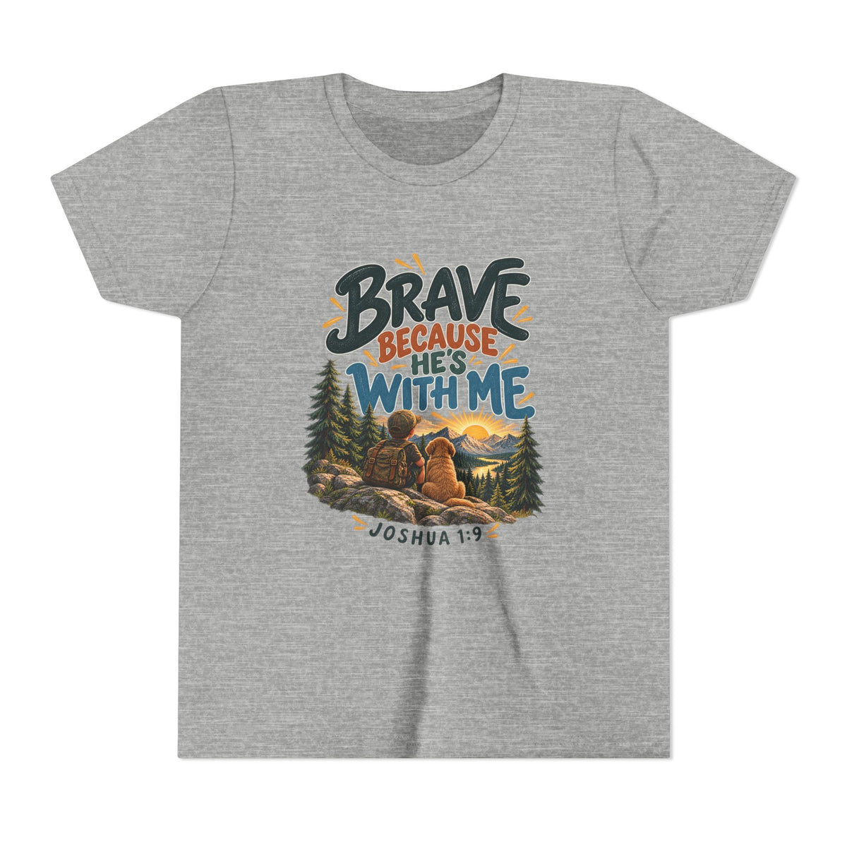 Brave Because He’s With Me Joshua 1:9 Christian Youth/Kids T-Shirt