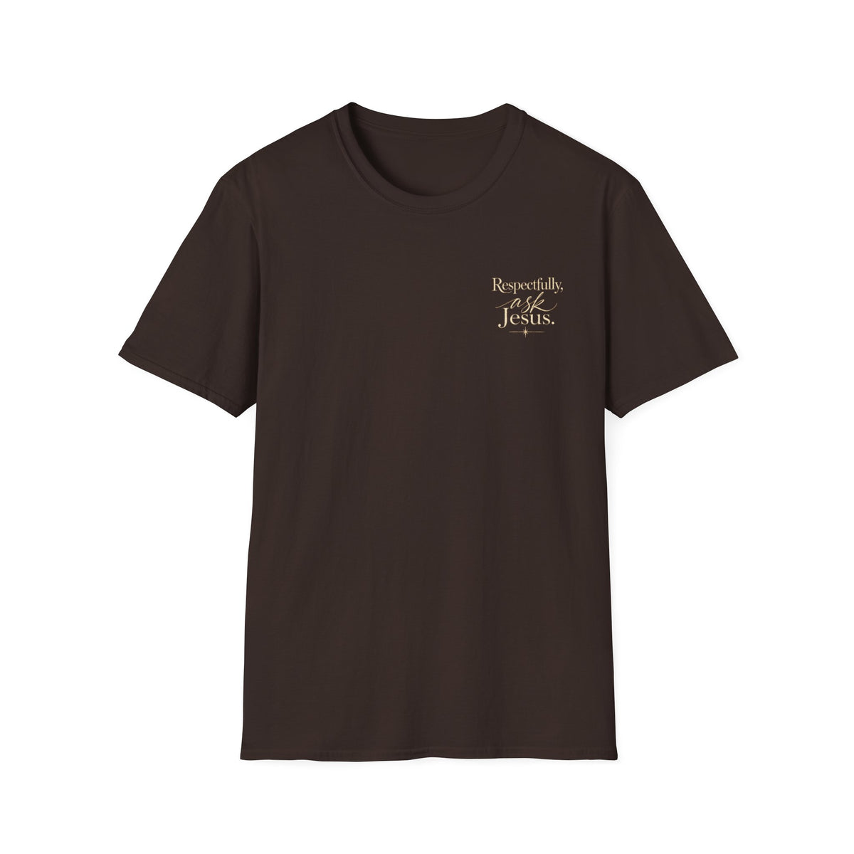 Respectfully, Jesus Christian Faith T-Shirt