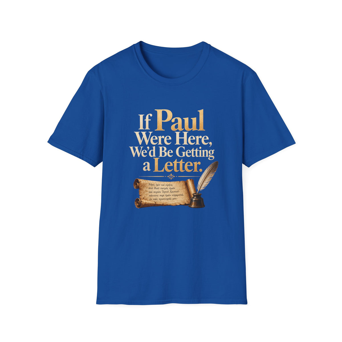 If Paul Were Here We’d Be Getting a Letter T-Shirt