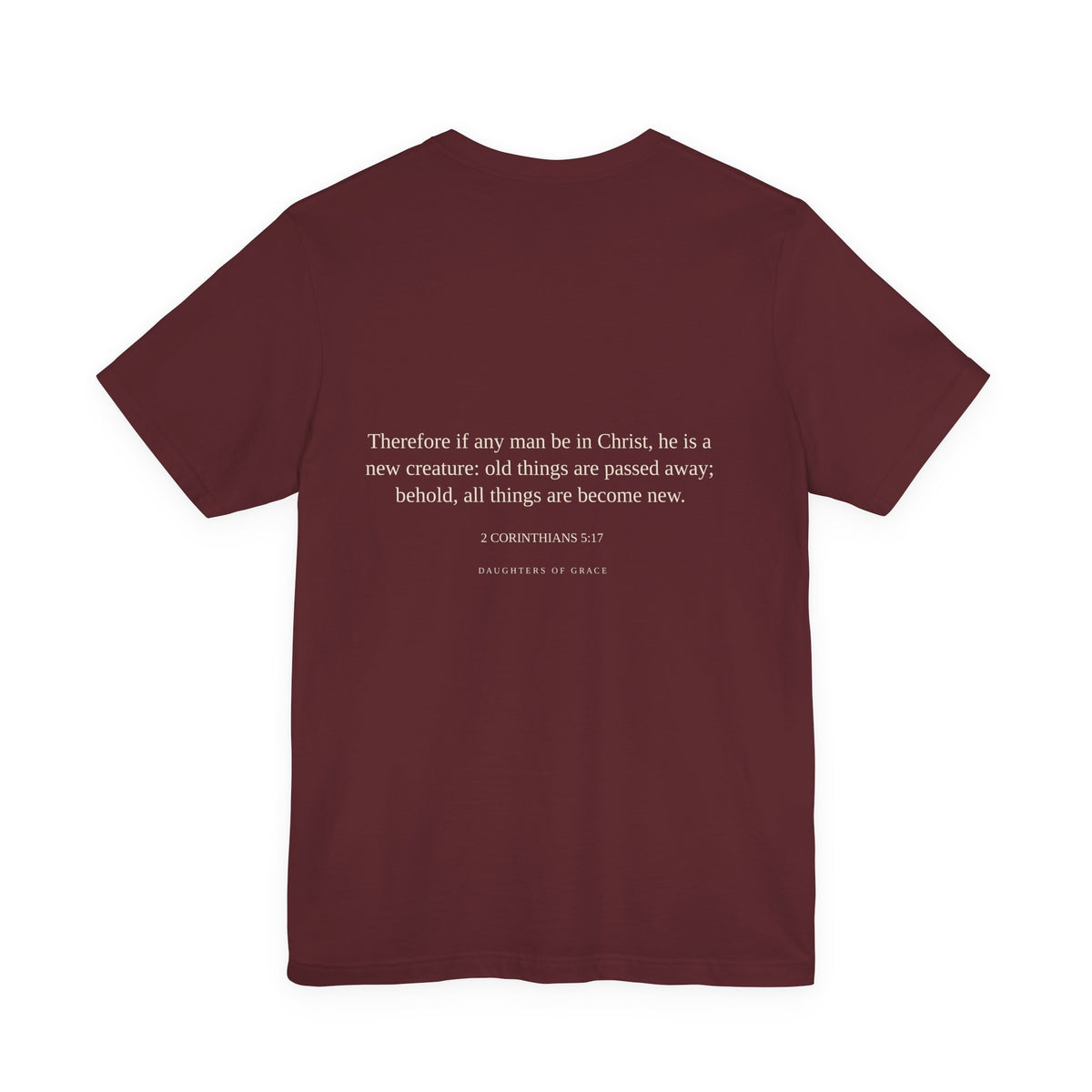 Who Defines You? | 2 Corinthians 5:17 | New Creation Christian T-Shirt
