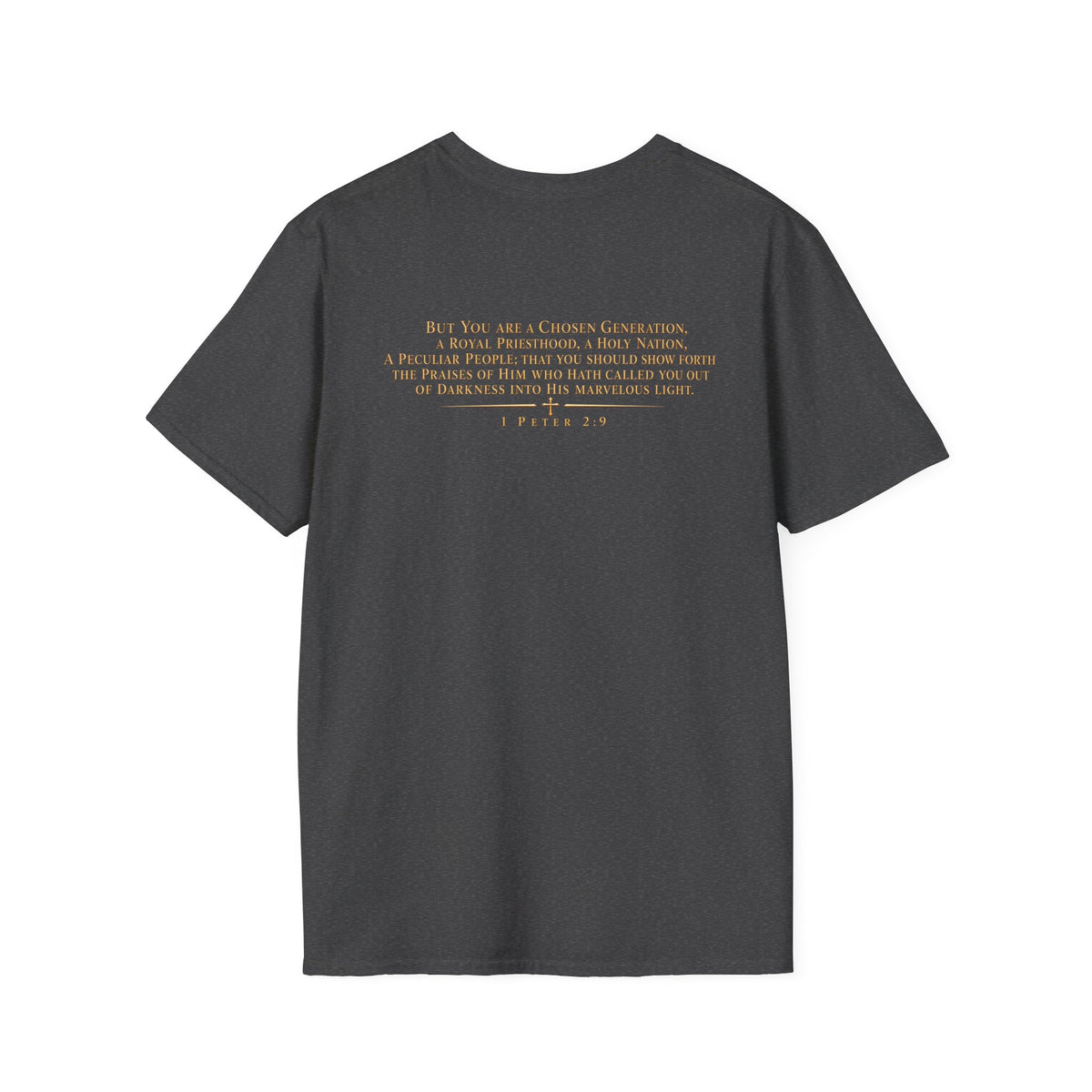 "Chosen" 1 Peter 2:9 Christian Faith T-Shirt Unisex