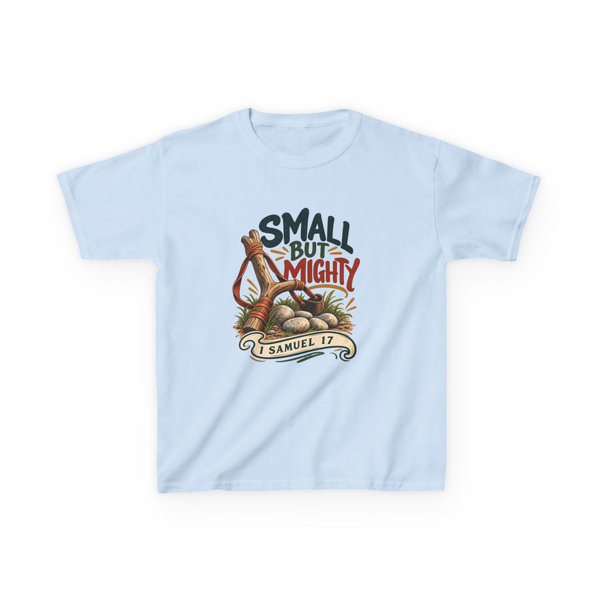 Small But Mighty Kids T-Shirt – 1 Samuel 17 Christian Bible Verse