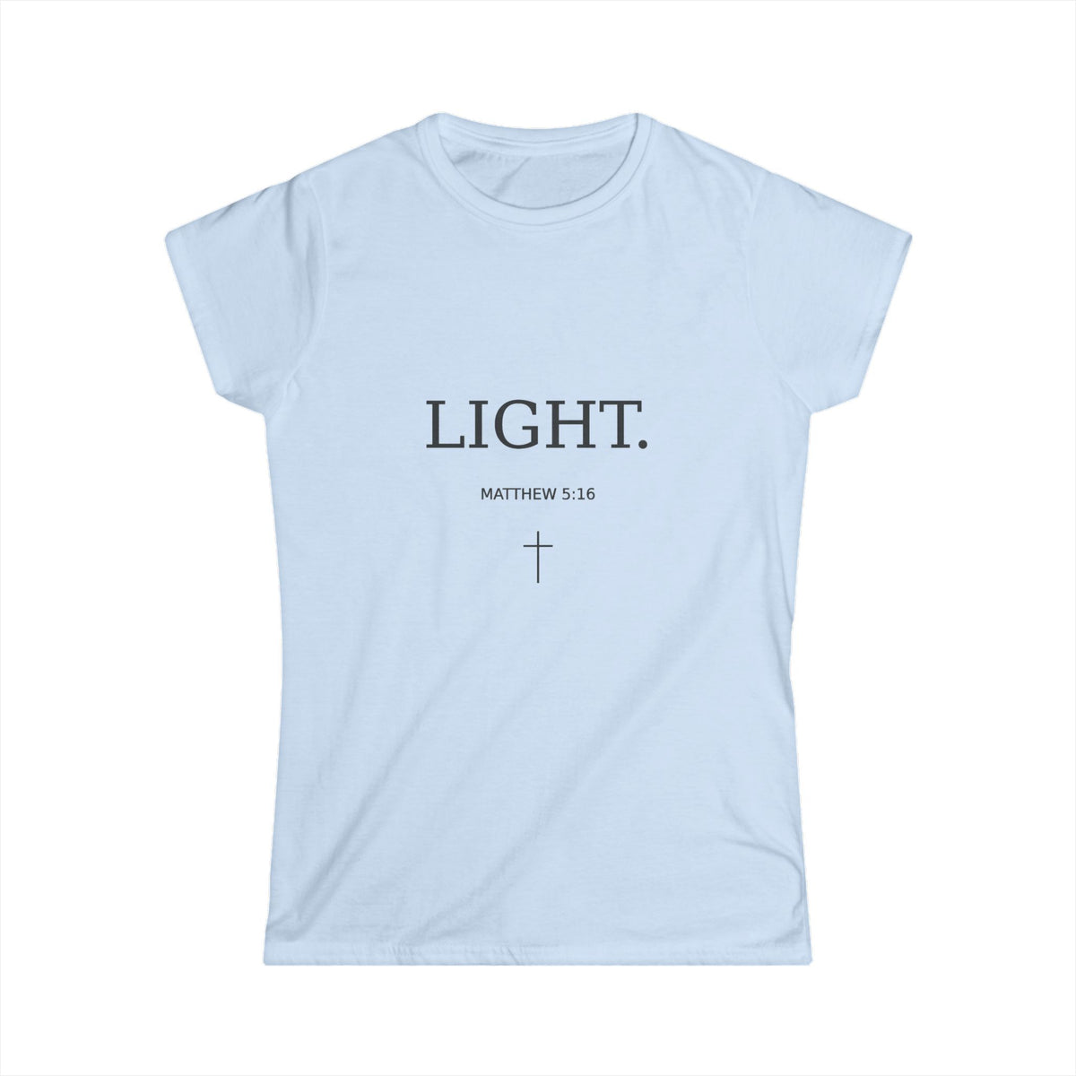 Faith 'Light' Women's Tee — Christian Inspirational Scripture Shirt