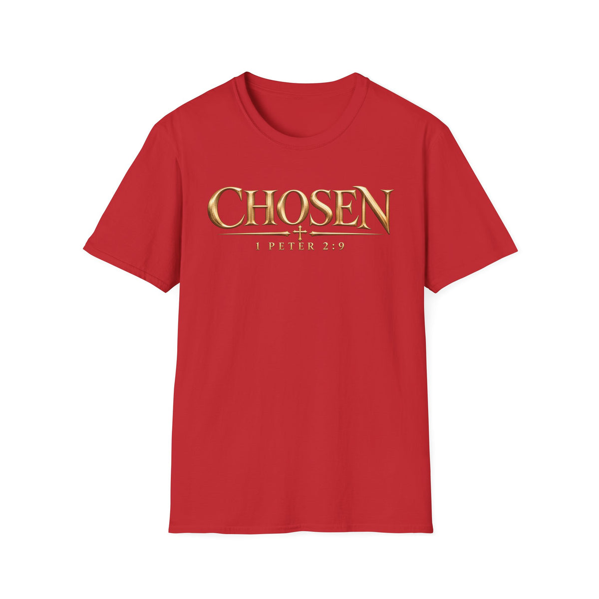 "Chosen" 1 Peter 2:9 Christian Faith T-Shirt Unisex