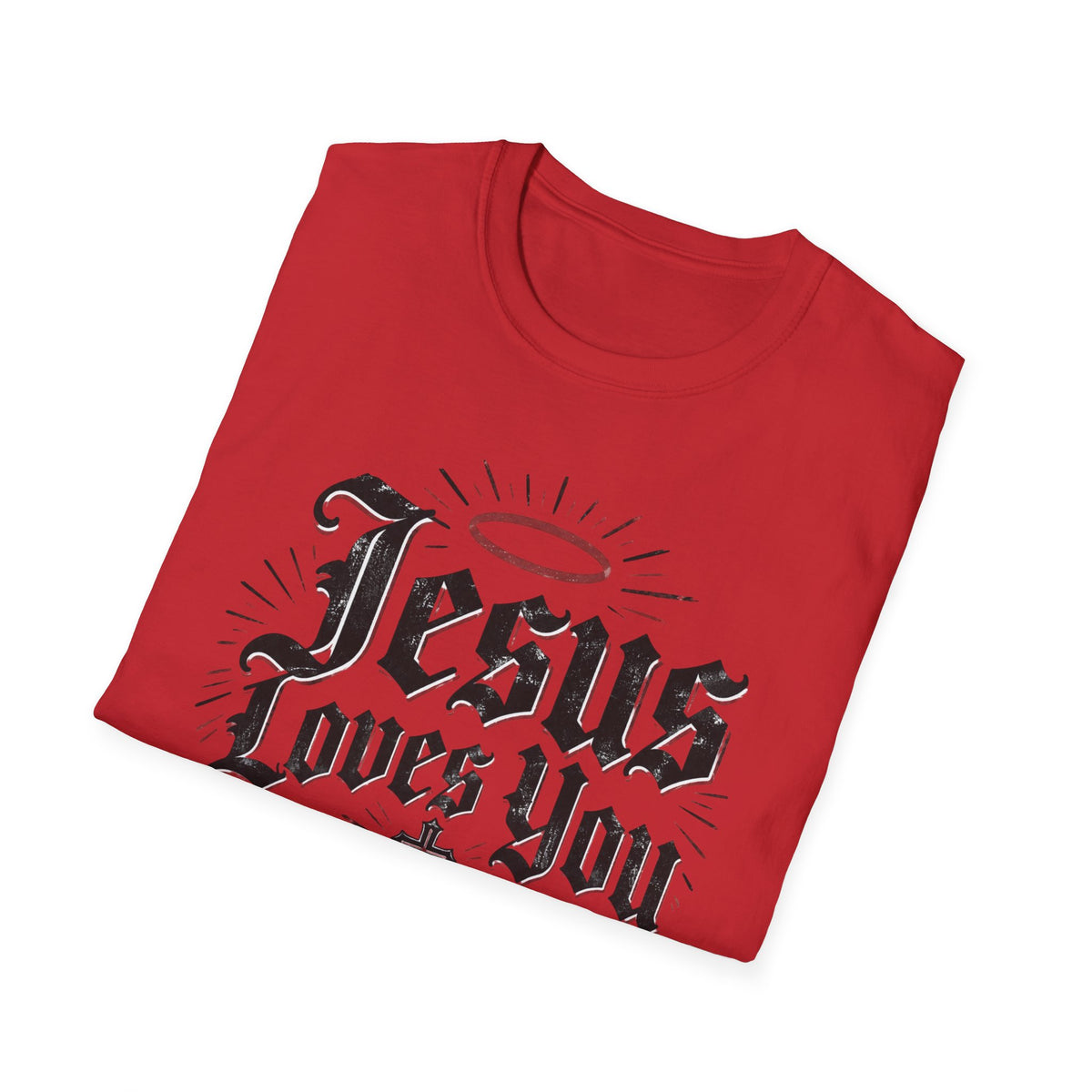 Jesus Loves You Christian Faith T-Shirt