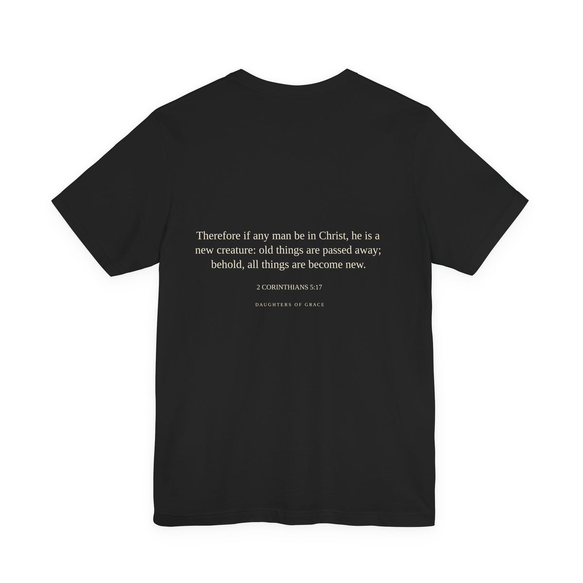 Who Defines You? | 2 Corinthians 5:17 | New Creation Christian T-Shirt