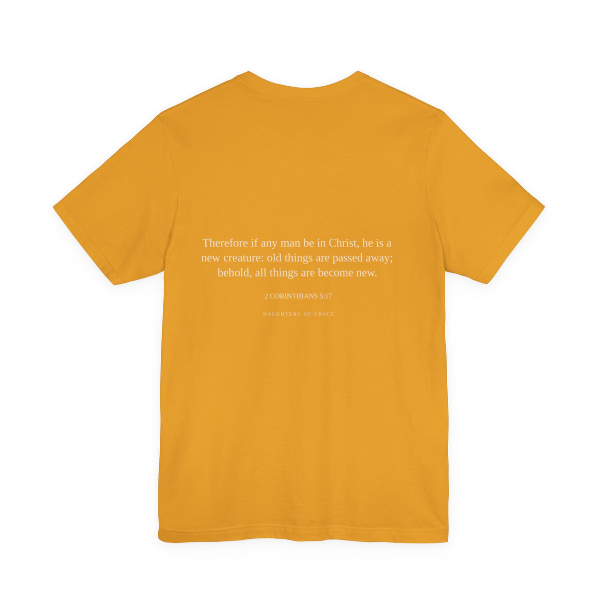 Who Defines You? | 2 Corinthians 5:17 | New Creation Christian T-Shirt