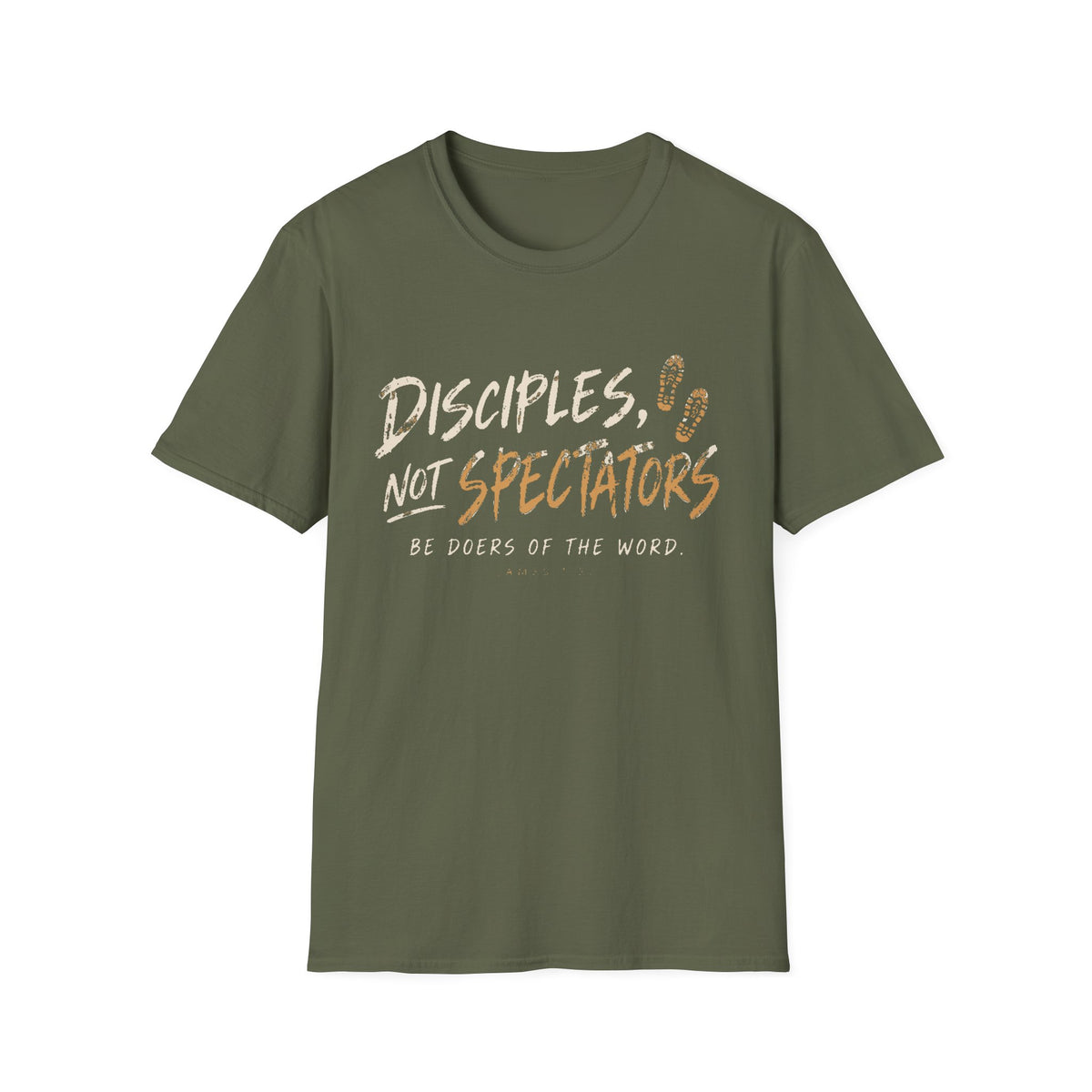 Disciples Not Spectators T-Shirt — “Be Doers of the Word” Christian Faith Tee