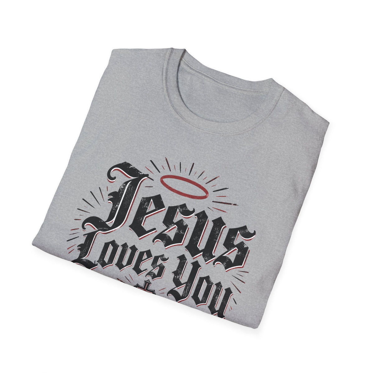 Jesus Loves You Christian Faith T-Shirt