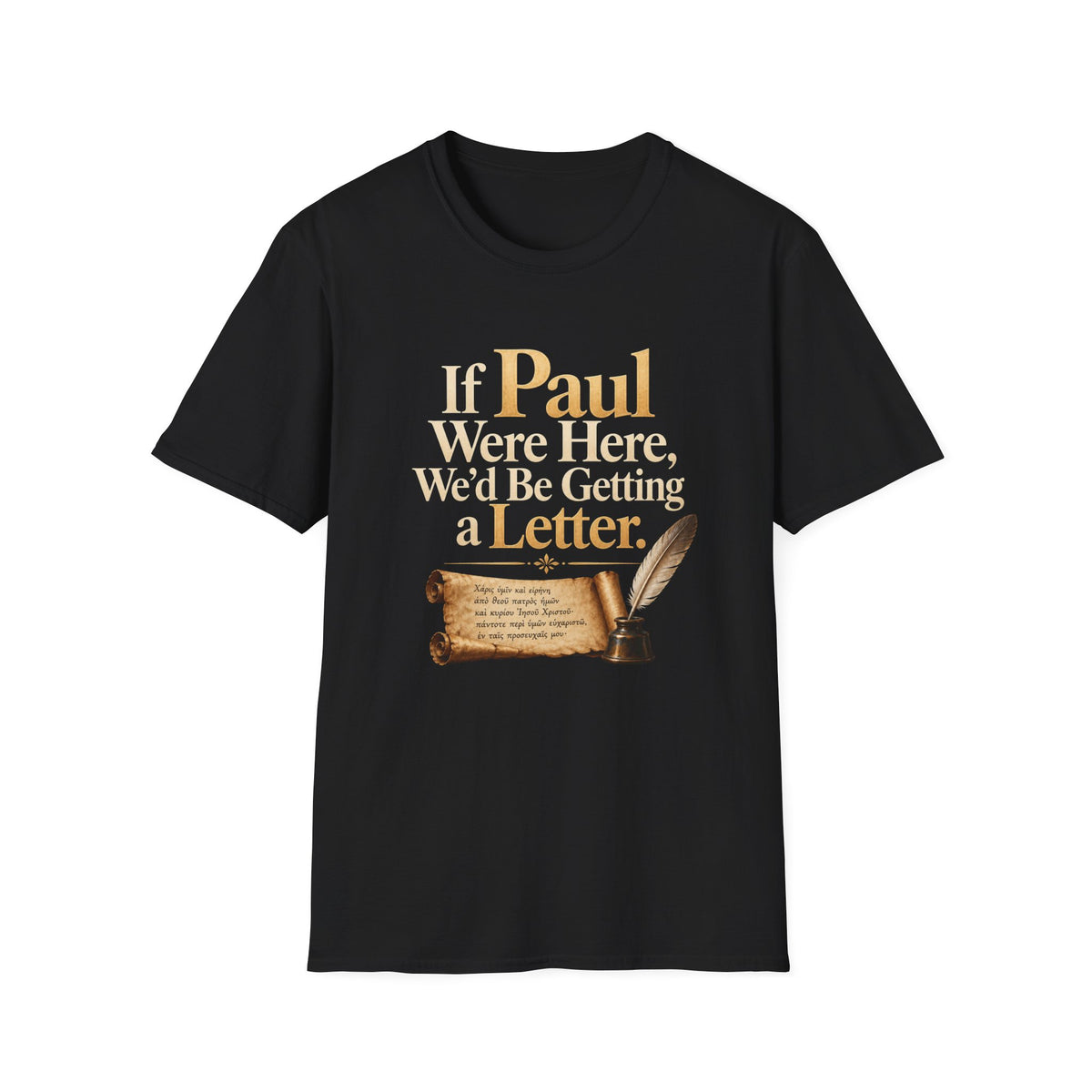 If Paul Were Here We’d Be Getting a Letter T-Shirt
