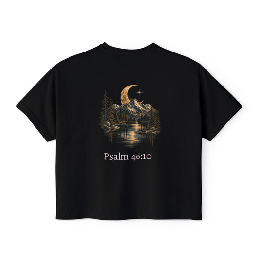Be Still and Know Psalm 46:10 Women's Boxy Tee — Faith Renewal Graphic Tee