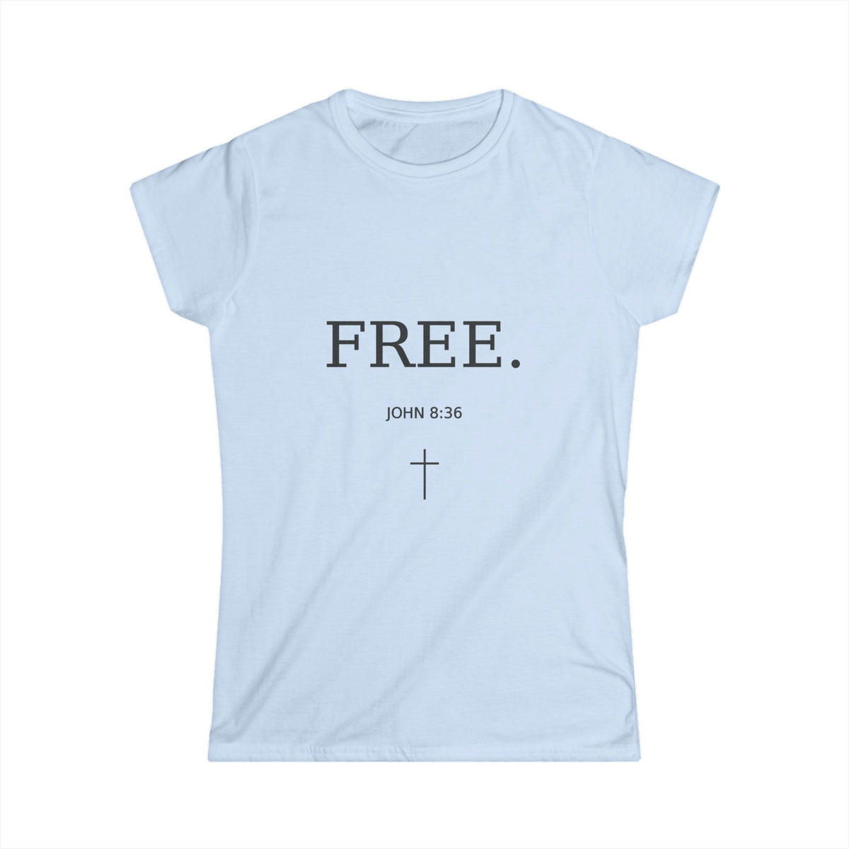 Christian- Faith-based Tee- "FREE"
