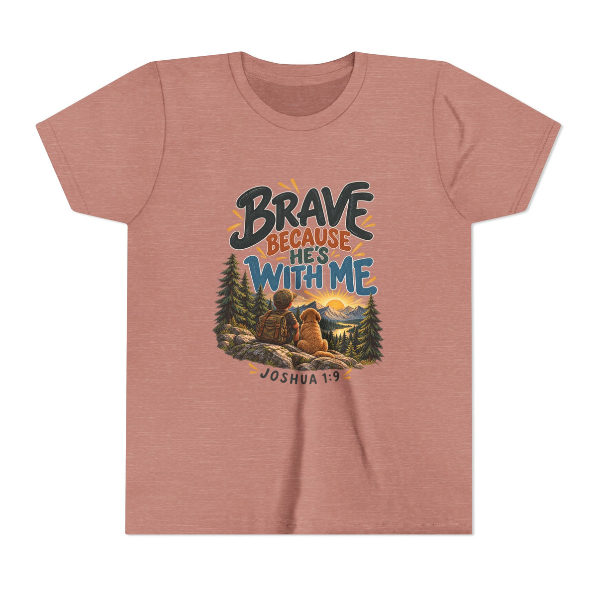 Brave Because He’s With Me Joshua 1:9 Christian Youth/Kids T-Shirt