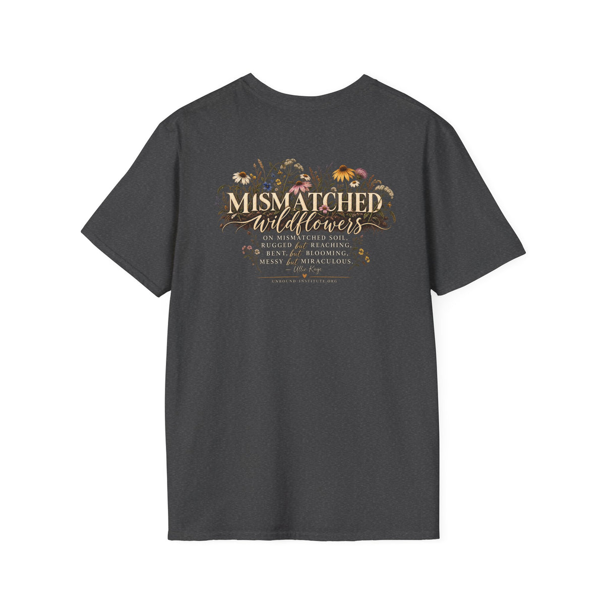 Unbound Mismatched Wildflowers T-Shirt – Floral Boho Nature Lover Design