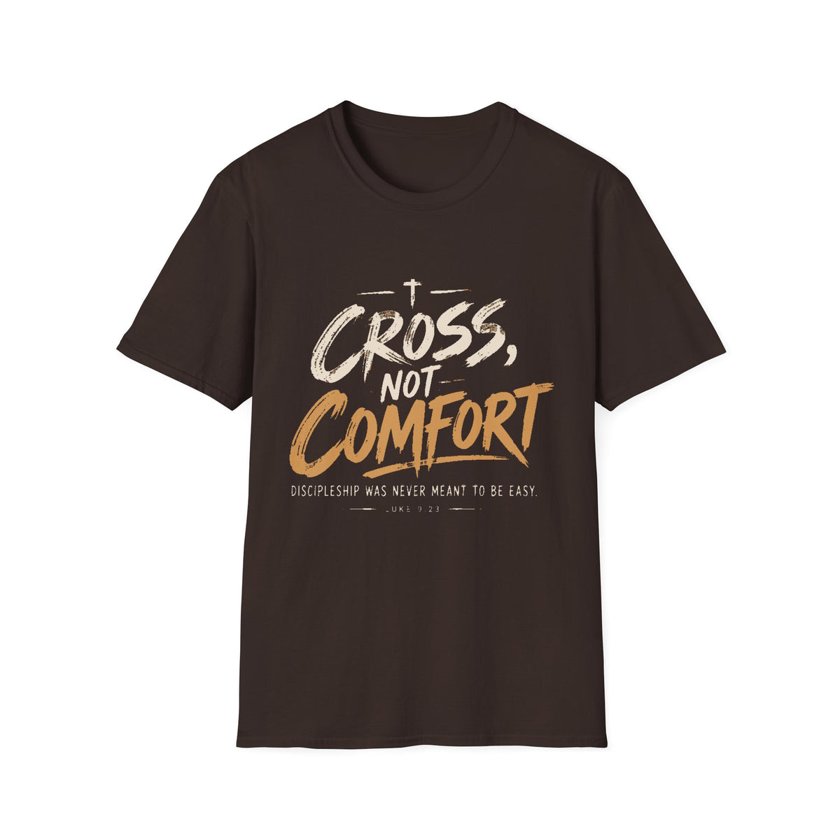 Cross Not Comfort T-Shirt — Inspirational Christian Faith Tee
