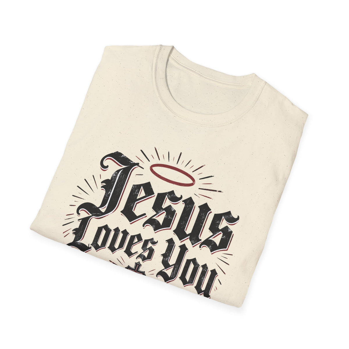 Jesus Loves You Christian Faith T-Shirt