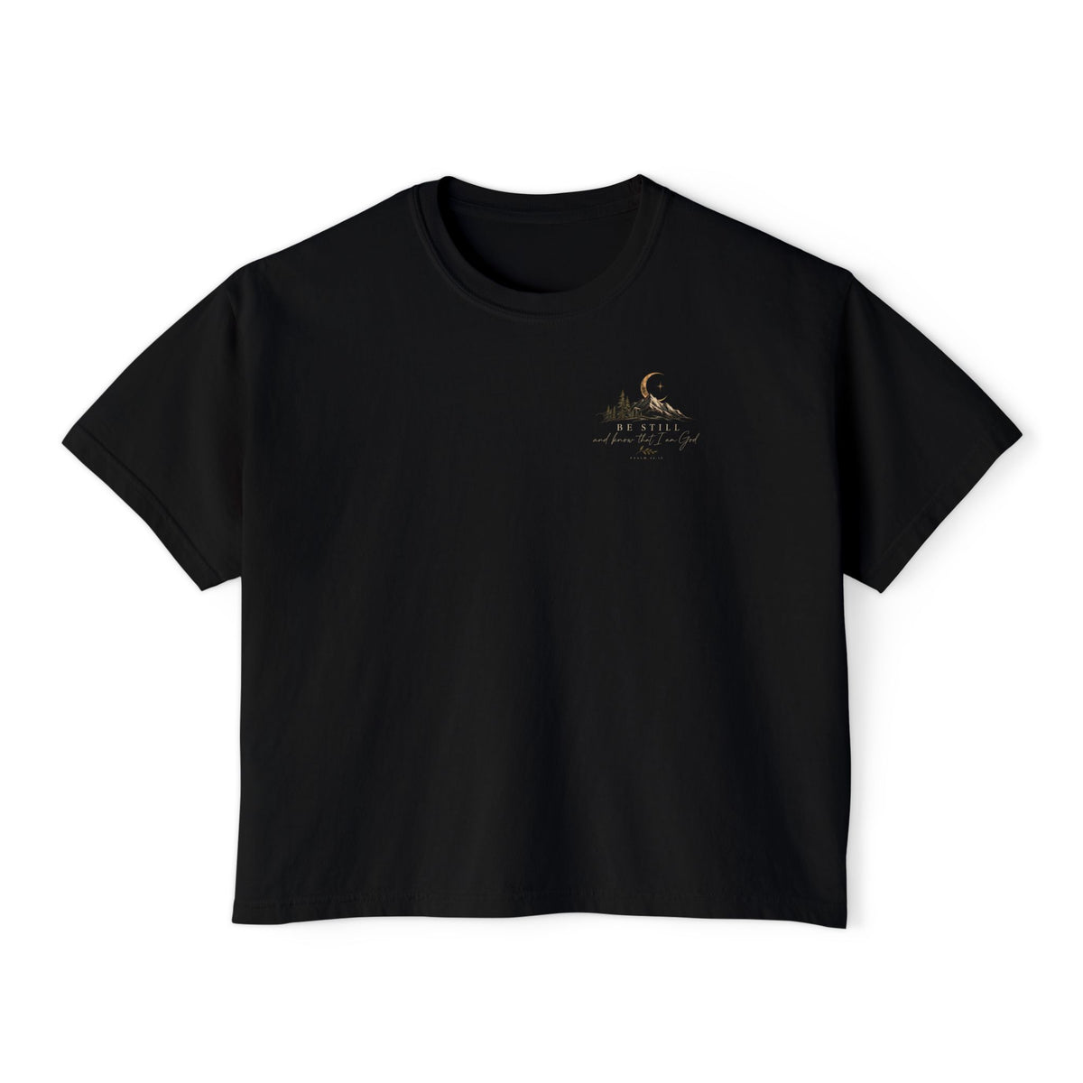Be Still and Know Psalm 46:10 Women's Boxy Tee — Faith Renewal Graphic Tee