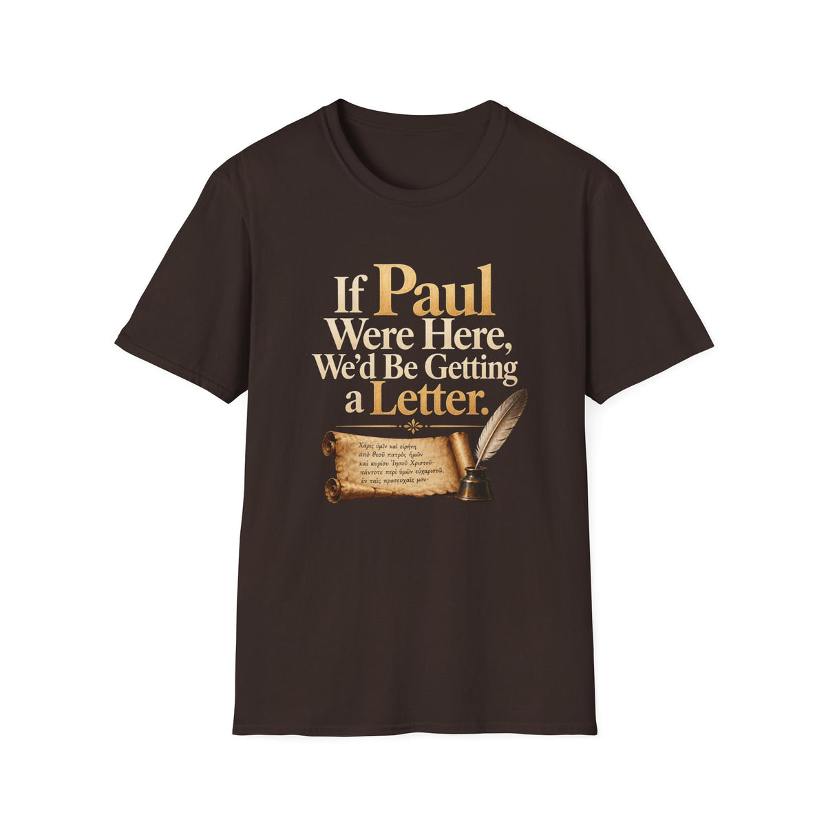 If Paul Were Here We’d Be Getting a Letter T-Shirt