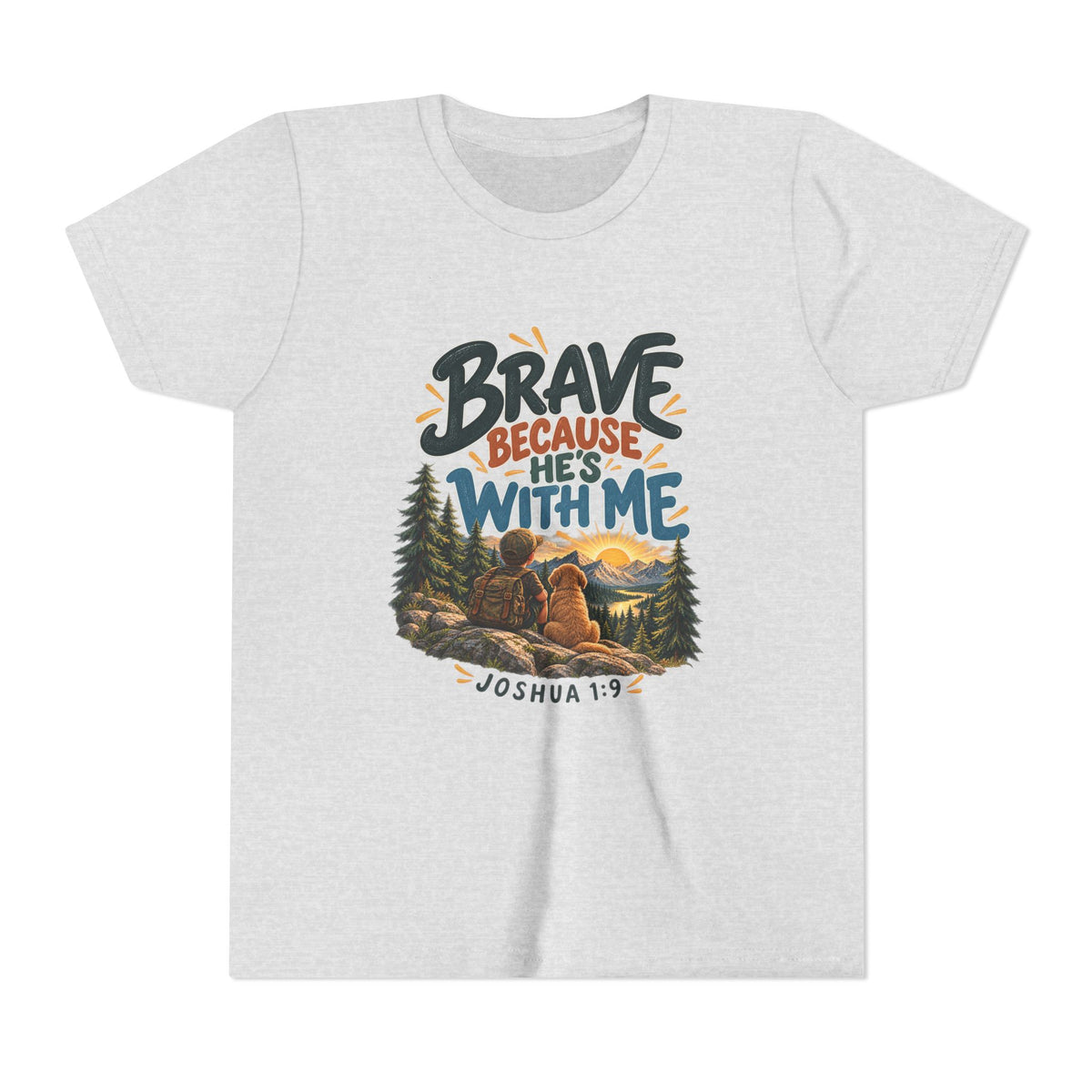 Brave Because He’s With Me Joshua 1:9 Christian Youth/Kids T-Shirt