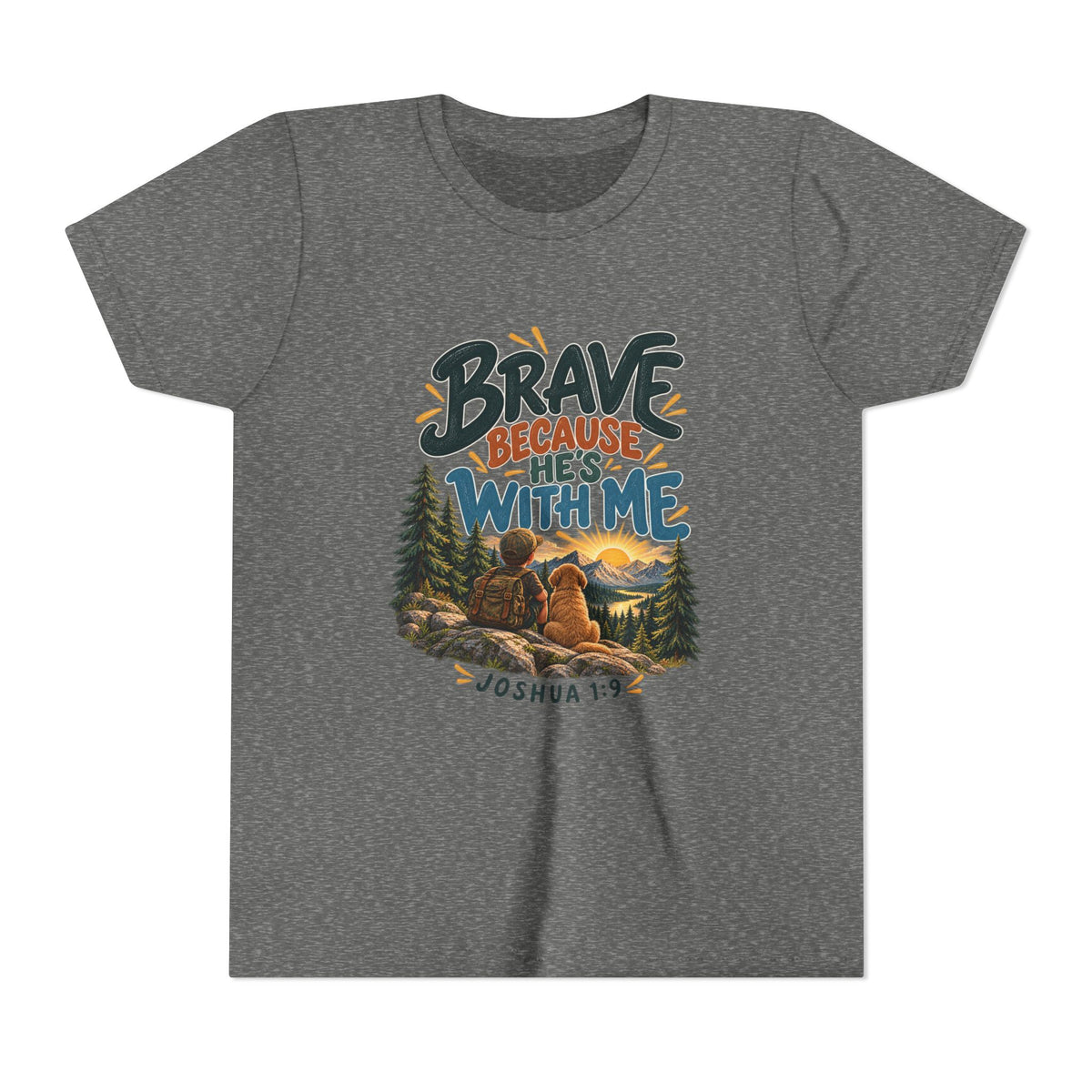 Brave Because He’s With Me Joshua 1:9 Christian Youth/Kids T-Shirt