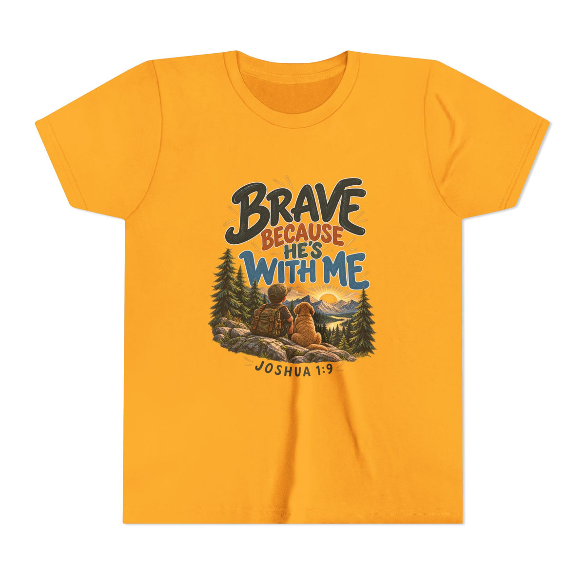 Brave Because He’s With Me Joshua 1:9 Christian Youth/Kids T-Shirt